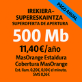 Urteko ordainketa bakarra ESKAINTZA. SIM DATUAK BAKARRIK 500 Mb 5G (deiak eta SMSak aparte)